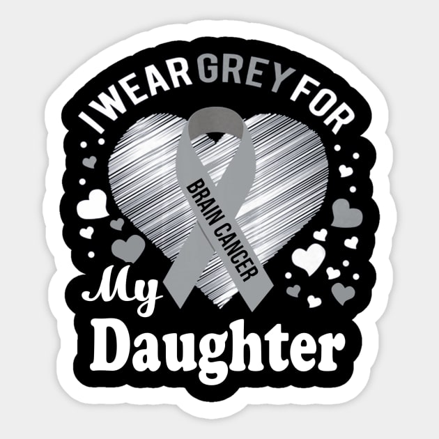 I Wear Grey For My Daughter Brain Cancer Awareness Sticker by Antoniusvermeu